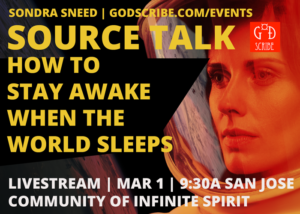 Sondra Sneed, Source Talk: How to Stay Awake When the World Sleeps