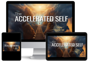 The Accelerated Self - 100% Spirit-Led Program